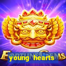 young hearts assistir online